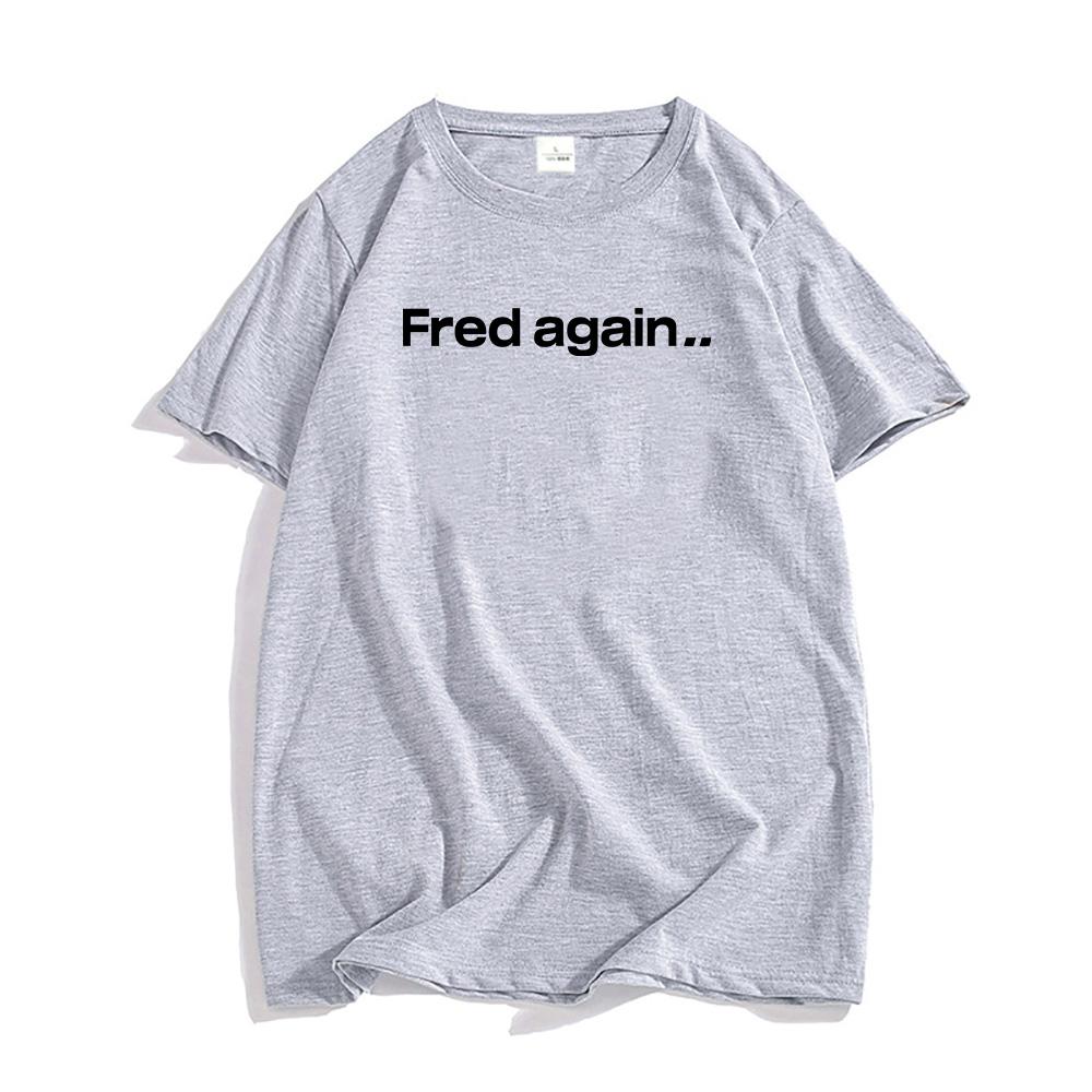 Unisex Cotton Soft Tee-shirt Fred Again Graphic Printing Tshirt Camisas De Hombre Hip Hop Streetwear Short Sleeve Summer Men Top