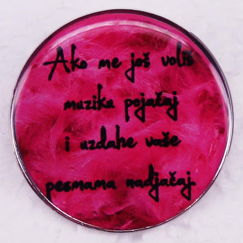 

If You Still Love Me Croatian Lyrics Brooch Badge