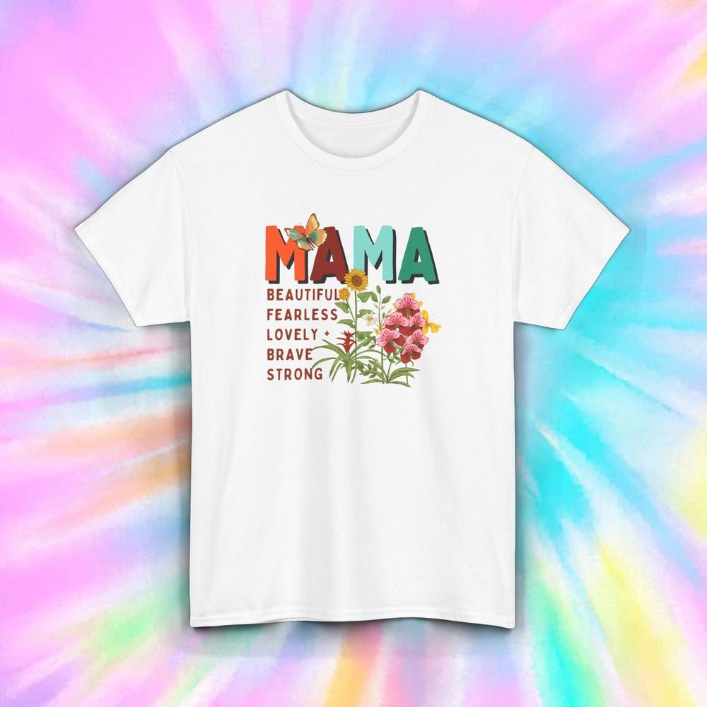 

Mama Beautiful Brave Strong Shirt | S-5XL | Empowering Inspirational Graphic Tee 2XL
