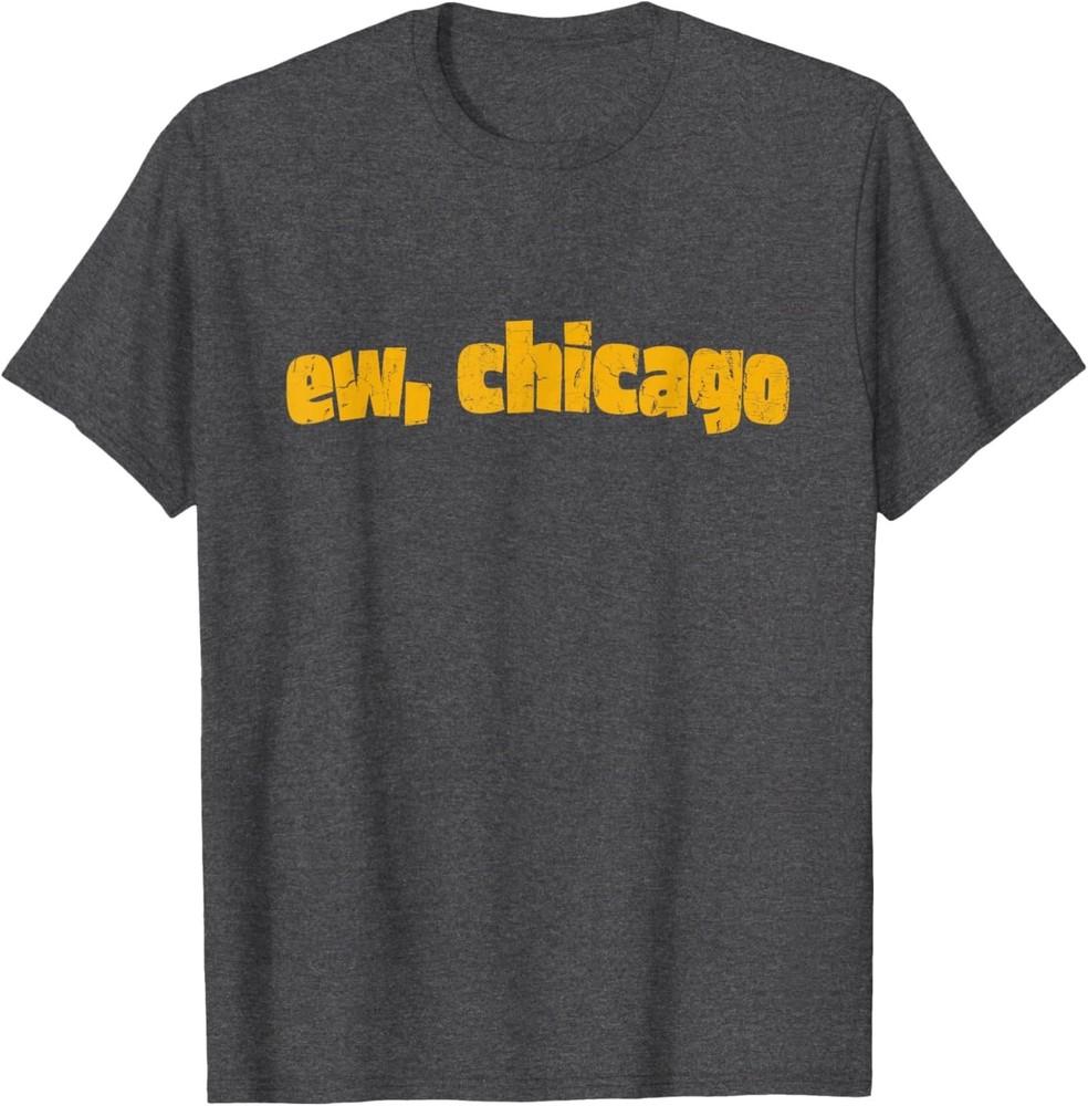 

Ew Chicago, Meme Funny Football T-Shirt 3XL