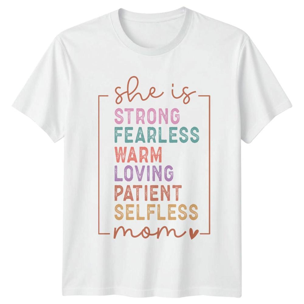 She Is Strong Fearless Warm Loving Mom TShirt Mothers Day Gift S