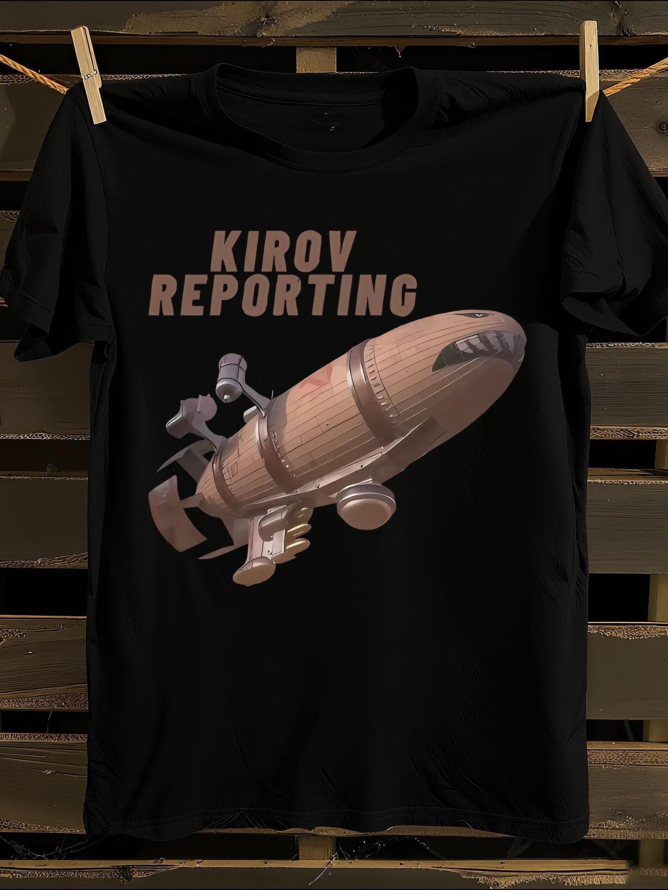 Kirov Reporting Red Alert Novelty T-Shirt Mens Tshirt Womens Tshirts with Letters Print Short Sleeves T-Shirt Casual Street Tee Shirt Top XXXXL