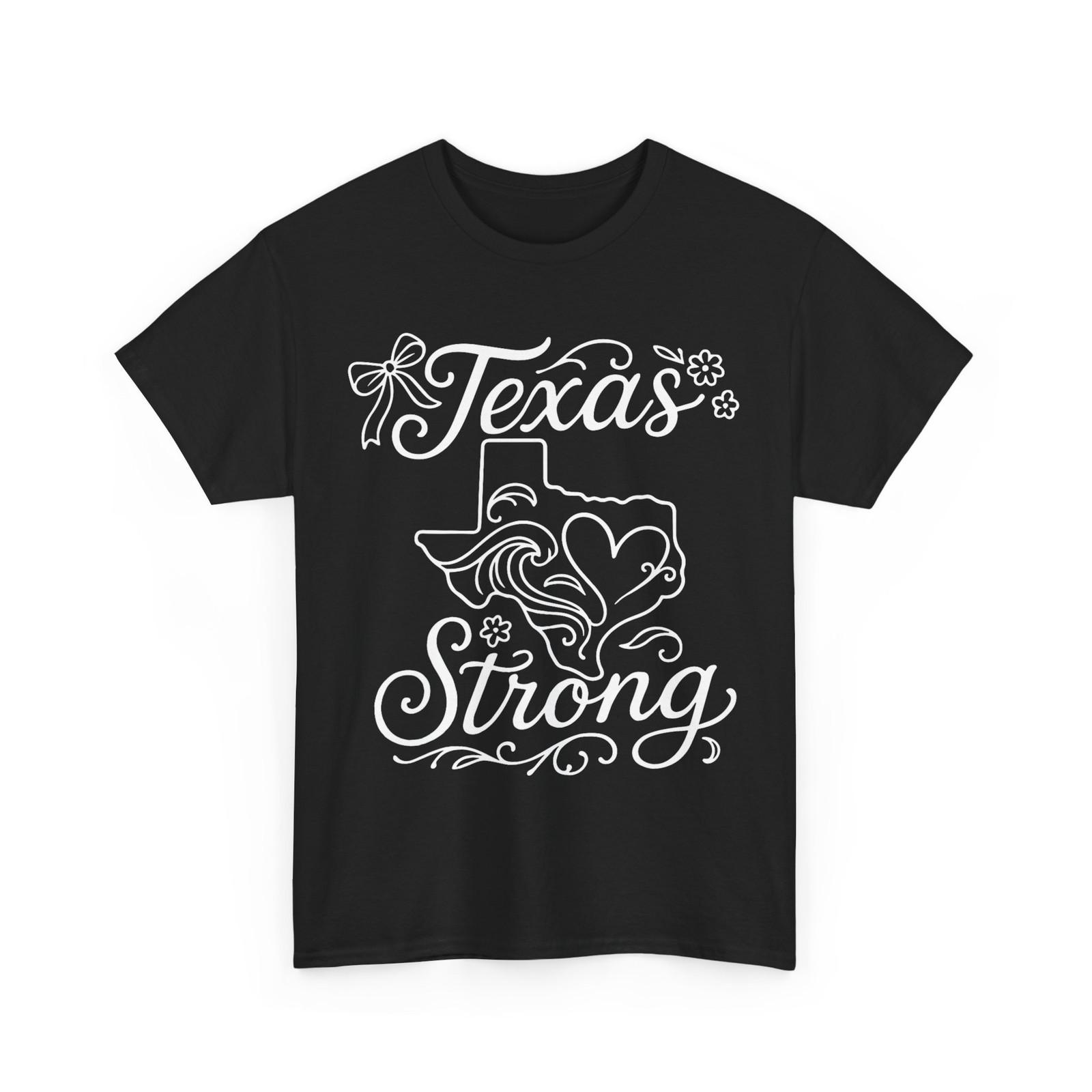 Texas Stronger Than The Storm Pray For Texas Hill Country T-Shirt Mens Womens Tees Top S