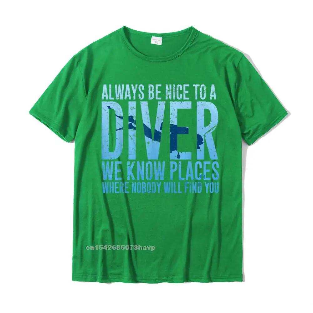 Daima Bir Dalgıca Karşı Nazik Olun Tişörtü Scuba Dalış Dalgıç Hediyesi Klasik Yetişkin Tişörtleri Rahat Üstler Tişörtler Pamuk Gündelik