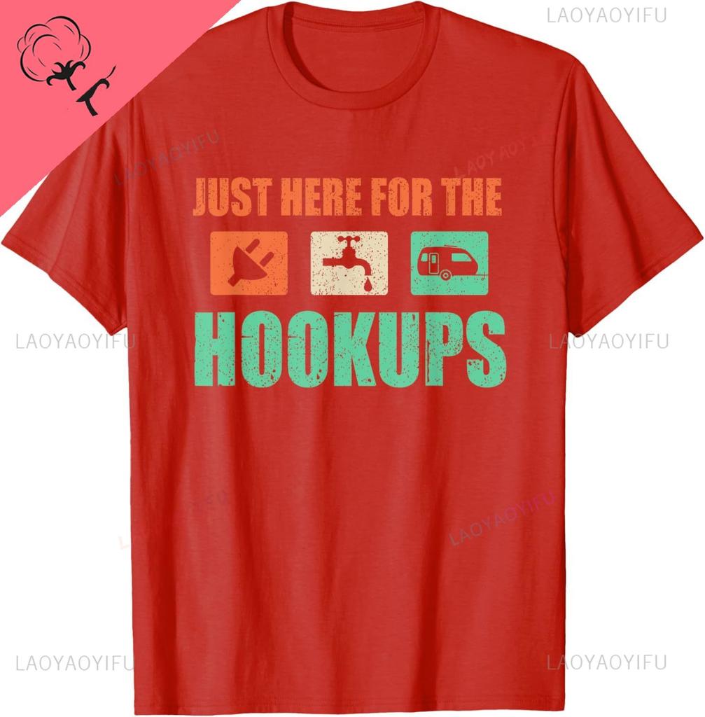 Just Here for The Hookups Shirt Motorhome Camping RV TShirt Short Sleeve Tee Cotton Vintage Clothes