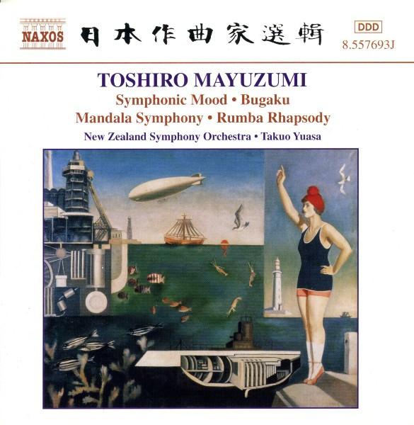

CD TOSHIRO MAYUZUMI, NEW ZEALAND SYMPH - Symphonic Mood. Bugaku. Mandala Sym 8557693J Naxos 2005 Japan Classical Used