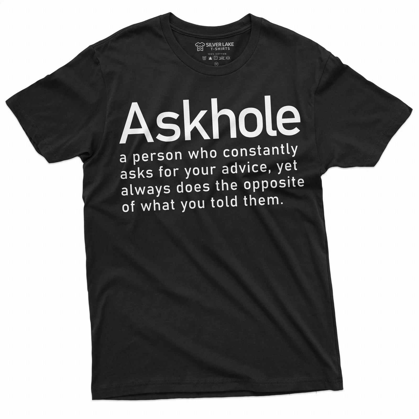 Забавная футболка «Askhole» Определение «Askhole» забавная идея для подарка футболка Мужские женские футболки XL