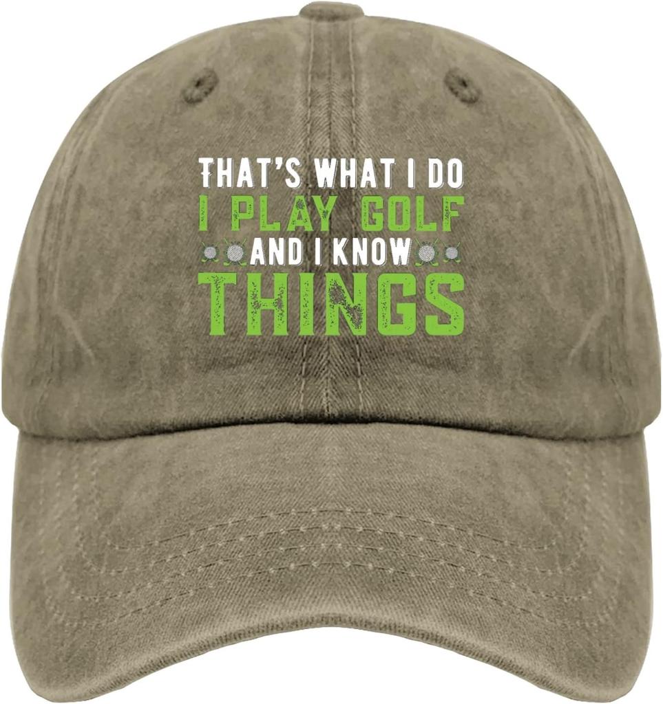 Golf I Play And I Know Things Baseball Cap Funny Golfing Dad Hat Casual Polyester Adult