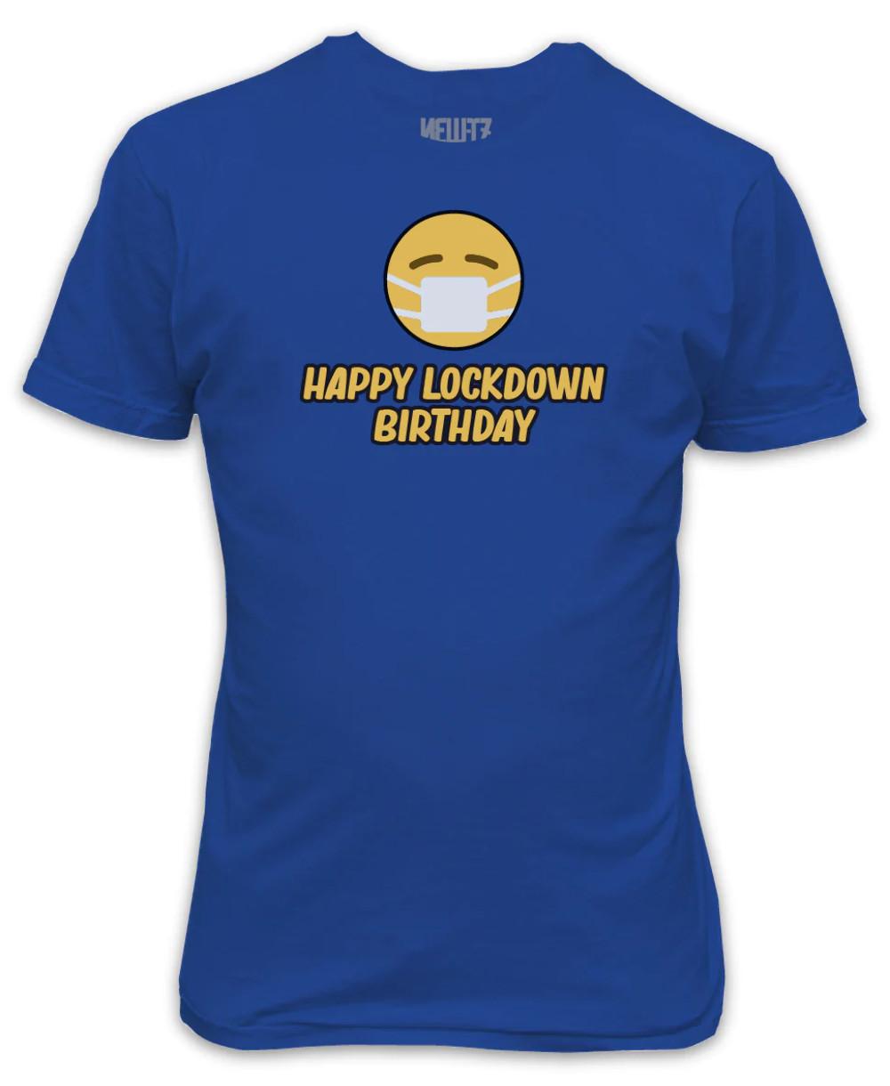 Happy Lockdown Birthday T-Shirt Quarantined Stuck at Home Gift L
