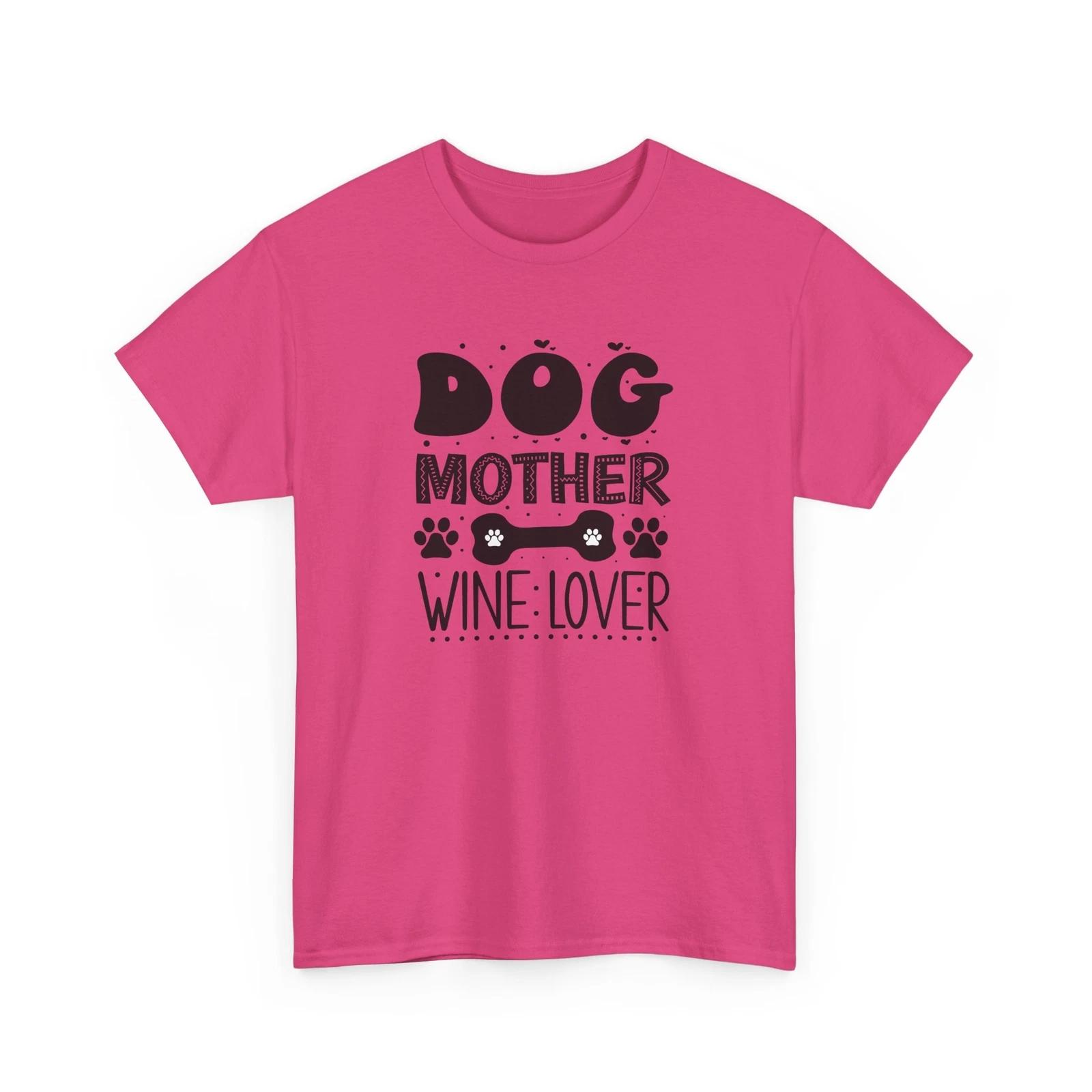 

Dog Mother Wine Lover T-Shirt – Cute Puppy Lover Paw Print Graphic Tee M