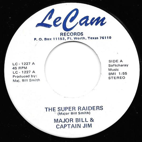 

7inch Record MAJOR BILL SMITH CAPTAIN JIM The Super Raiders The Last Cowboy LC1227 Le Cam Records US CountryFolk Used