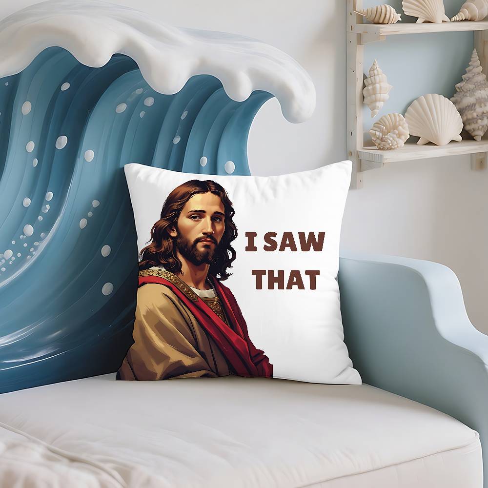 Jesus I Saw That Pillow Case Cushion Cover Soft Cute Throw Pillow Case For Car Sofa Pillowcase Polyester With Zipper