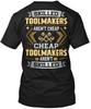 Proud Toolmaker T Shirt Made In the USA Size S To 5XL