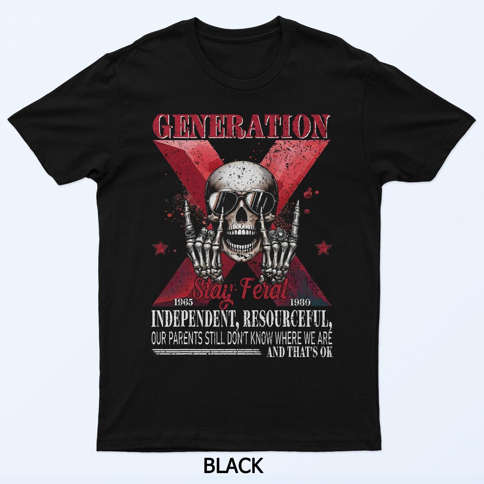 Поколение X Оставайся диким Забавный скелет Юмор поколения X Футболка 4XL