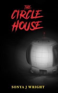 The Circle House by Sonya J Wright Paperback Book 9781035851355