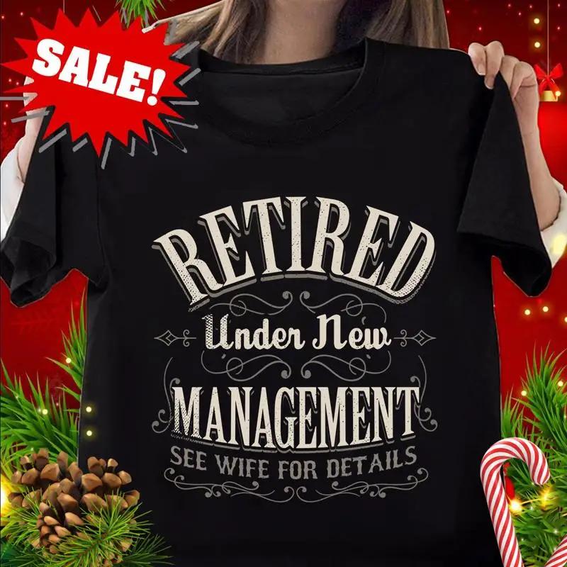 Retired Under New Unisexageunisext See Wife For Details Funny Retireunisext S T Shirt