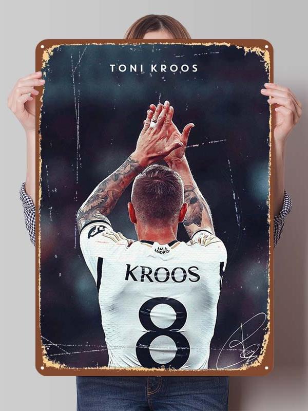 Toni Kroos Posters Football Player Sign Gamer Room Decoration Custom Metal Tin Signs for Room Wall Art Decoration Bathroom Decor