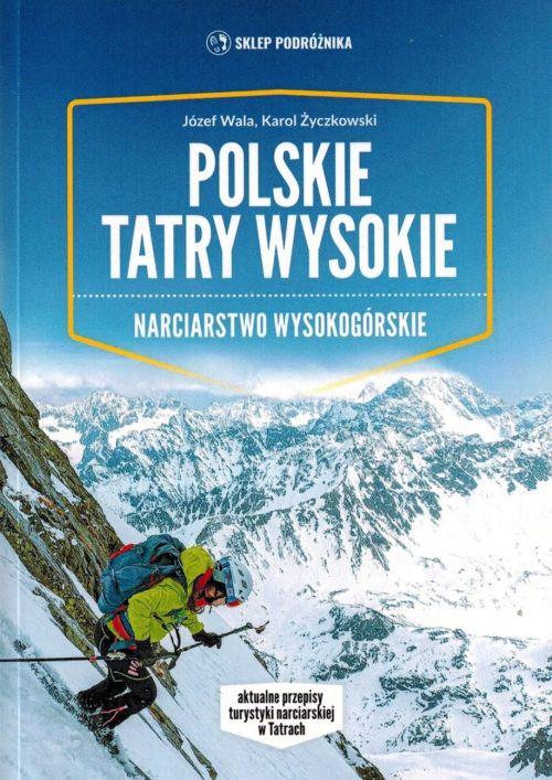 Polskie Tatry Wysokie / Narciarstwo Wysokogórskie. Wyd. 2024. Przewodnik