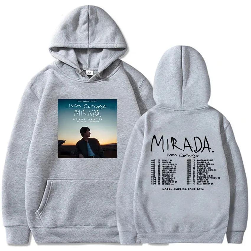 Mirada Album Tour 2024 Hoodies Ivan Cornejo Singer Graphic Sweatshirts Streetwear Women Winter Hooded Pullovers Sudaderas Female