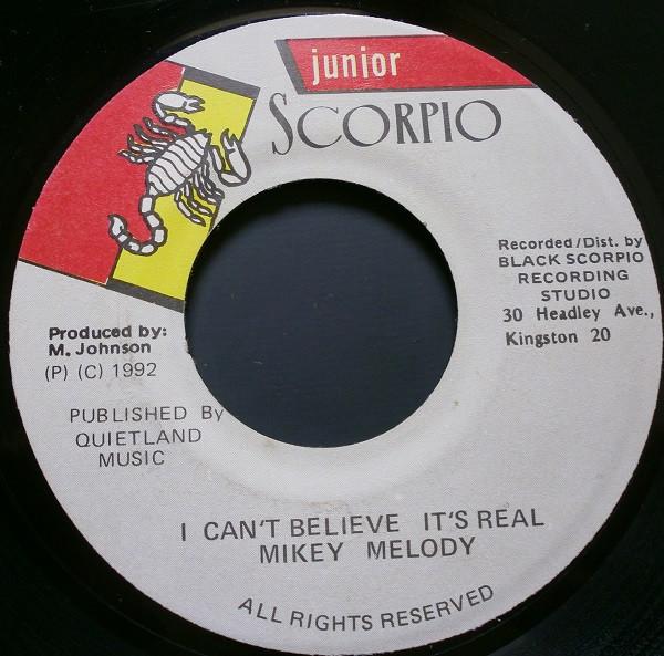 

7inch Record MIKEY MELODY I Cant Believe Its Real NONE Junior Scorpio 1992 Jamaica Reggae Ska Dub Used