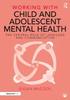The Working with Child and Adolescent Mental Health: The Central Role of Language and Communication Book