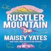 Rustler Mountain by Maisey Yates Paperback Book 9781035434633