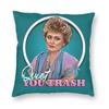 Golden Girls Blanche Quiet You Trash Square Pillowcase Polyester Linen Velvet Pattern Decorative Pillow Case Home Cover x