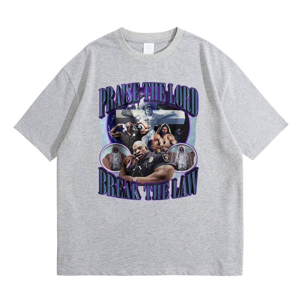 Praise The Lord Break The Law Ronnie Coleman Pump Cover Print T Shirt Men Women Funny Fitness Gym Tshirt Male Oversized T-shirt