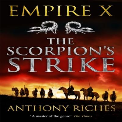 The Scorpions Strike Empire X by Anthony Riches Paperback Book 9781473628700