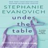 Under the Table by Stephanie Evanovich Paperback Book 9780062415943