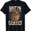 Wait I'm Goated Cat Funny Meme Humor 90s T-Shirt