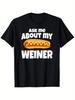 1pc, Ask Me About My Hot Dog Men's Graphic T-Shirt - Breathable Crew Neck Short Sleeve Men's T-Shirt