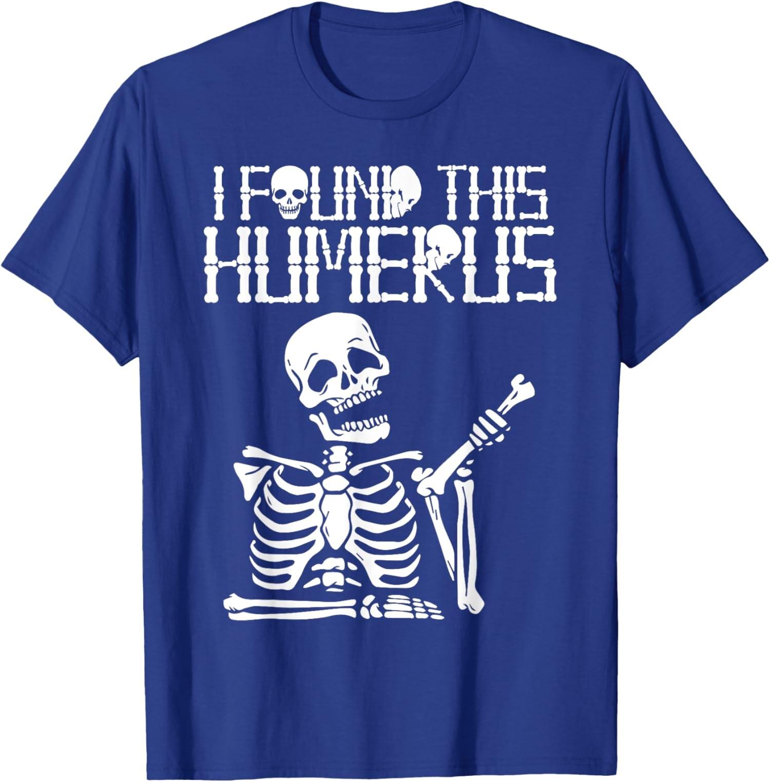 Halloween Skeleton I Found Humerus Funny Unisex T-Shirt S разноцветный