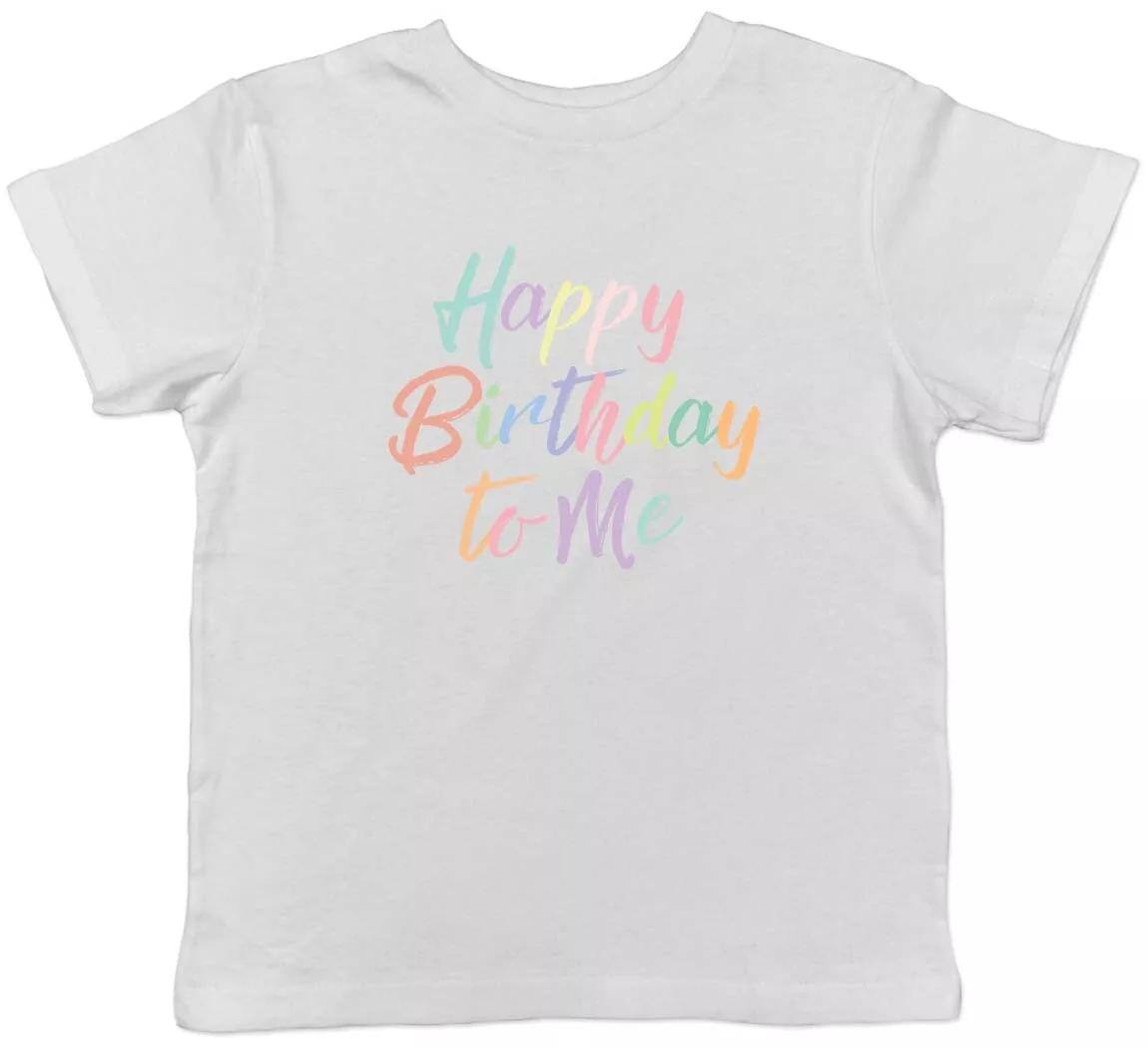 Happy Birthday to Me Childrens Kids T-Shirt Boys Girls 100