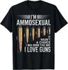 Funny I'm Ammosexual Guns Lover Enthusiast Second Amendment T-Shirt