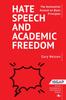 The Hate Speech and Academic Freedom : The Antisemitic Assault On Basic Principles Book