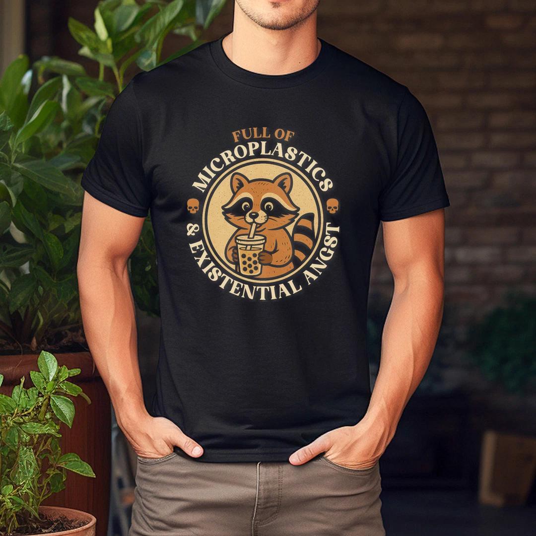 

Full of Microplastics and Existential Angst Sarcasm Raccoon T-Shirt L