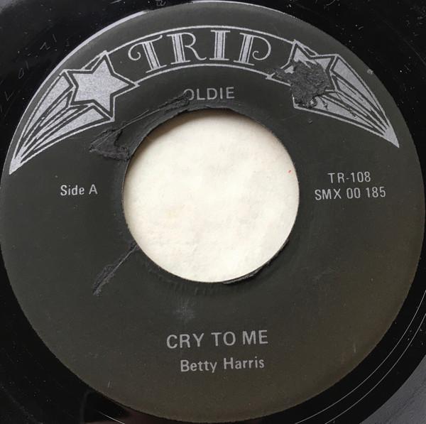 

7inch Record BETTY HARRIS - Cry To Me / I ll Be A Liar TR108 TRIP US Soul/Funk Used