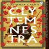 Clytemnestra by Costanza Casati Paperback Book 9781405951722