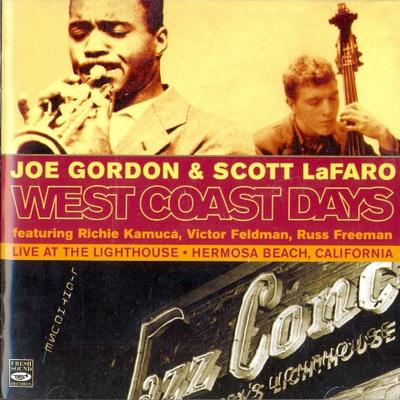 CD JOE GORDON & SCOTT LAFARO, JOE GORD - West Coast Days - Live At the Light FSRCD370 Fresh Sound Rec 2004 Spain Jazz Used