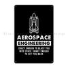 Aerospace I'm An Aerospace Engineer Engineering Crazy Smart Enough Funny Engineering Metal Plaques Printed Home Tin Sign Poster
