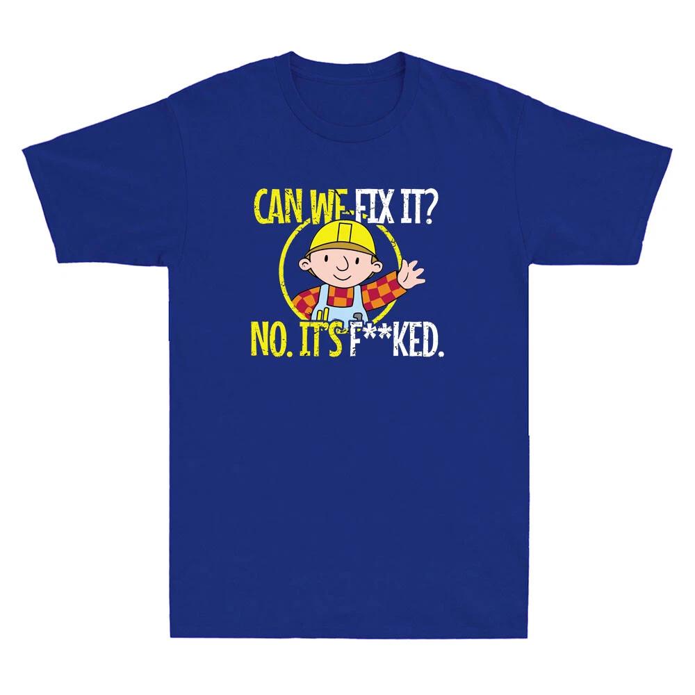 Can We Fix It? No It s Fu*ked Funny Cartoon Meme Rude Quote Vintage Mens T-Shirt L