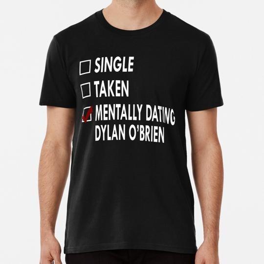 

Dating Dylan Obrien Size S to 5XL Made in the USA T-Shirt 4XL