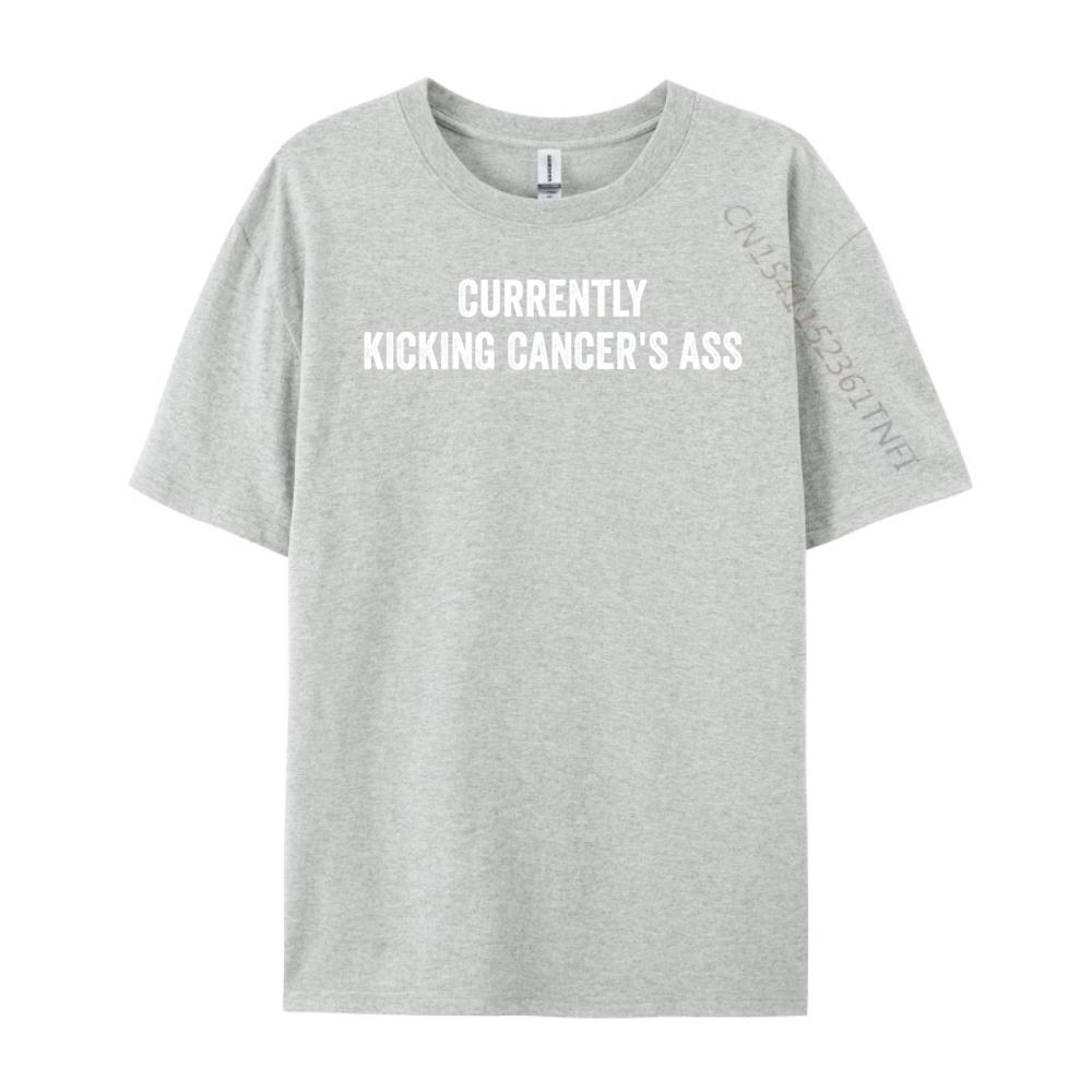 Currently Kicking Cancers Ass Motivational Graphic Tee Shirt Luxury Designer Mans Short Sleeve Tee Classic