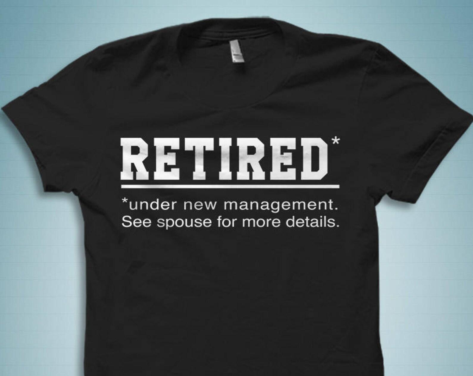 Retired Shirts. Retirement Shirts. Retirement Gifts. Retirement Gift. Retiree Shirt. Retirement Party Gift for Retiree Retirement Tee #OS619 M