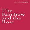 The Rainbow and the Rose by Nevil Shute Paperback Book 9780099530145