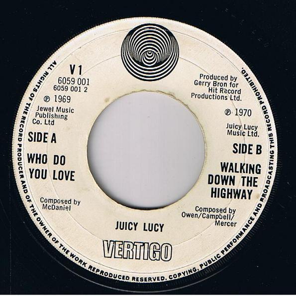 

7inch Record JUICY LUCY - Who Do You Love V1,6059001 Vertigo 1970 UK Rock Used