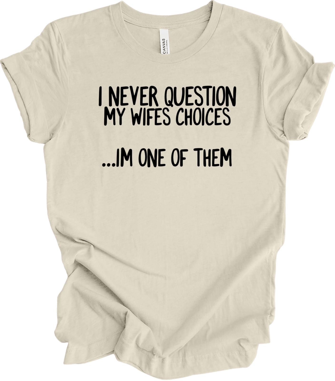 Witty Husband Quote Shirt - Funny Marriage Humor Gift - Sarcastic Grap... T-shir XXXXL