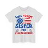 4th of July Will Trade Sister for Firecrackers Fourth of July Patriotic T-Shirt