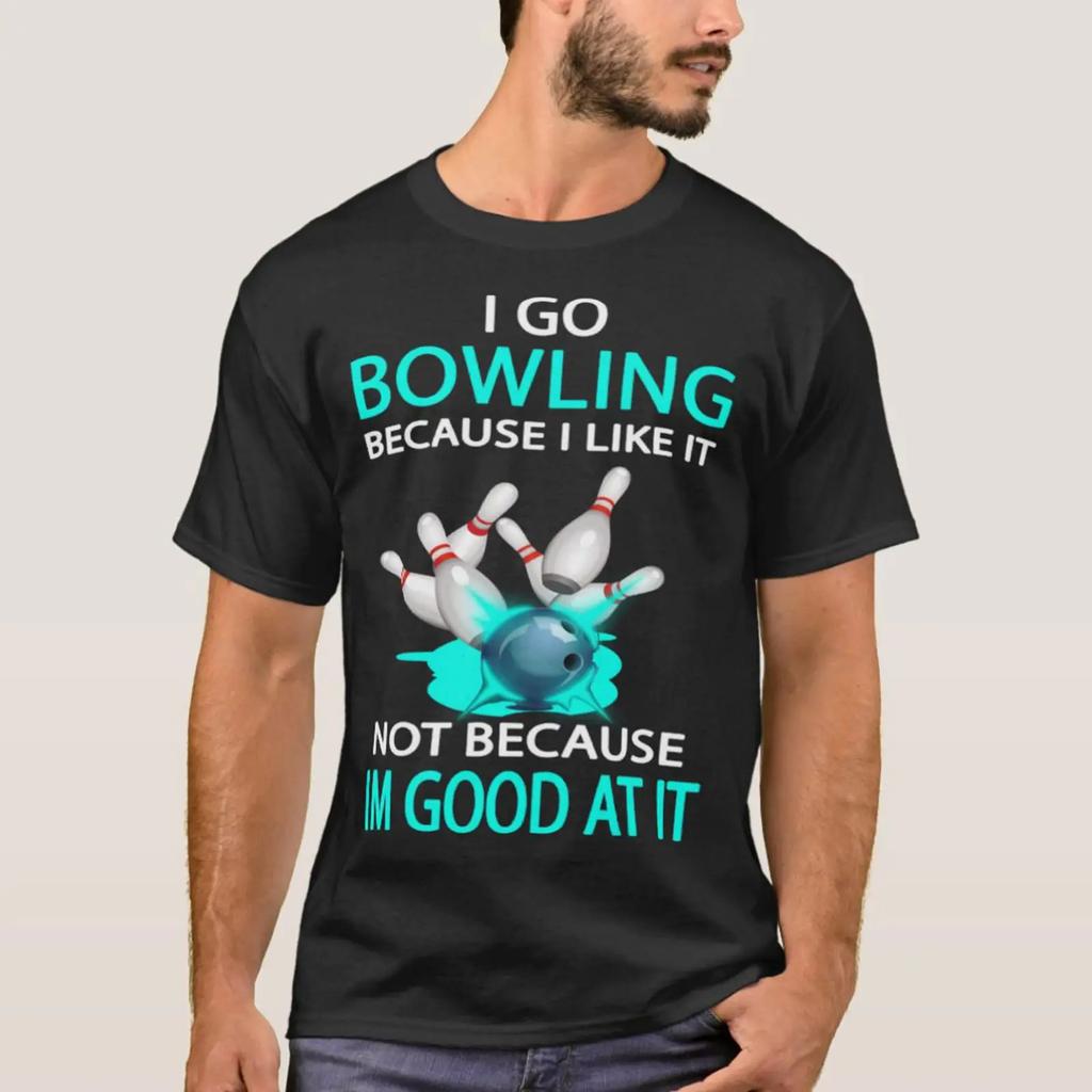 I Go Bowling Because Like It Not Im Goo T Shirt Vintage Comfortable Soft Versatile Streetwear Fashion Graphic